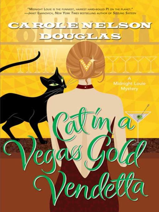 Title details for Cat in a Vegas Gold Vendetta by Carole Nelson Douglas - Available
